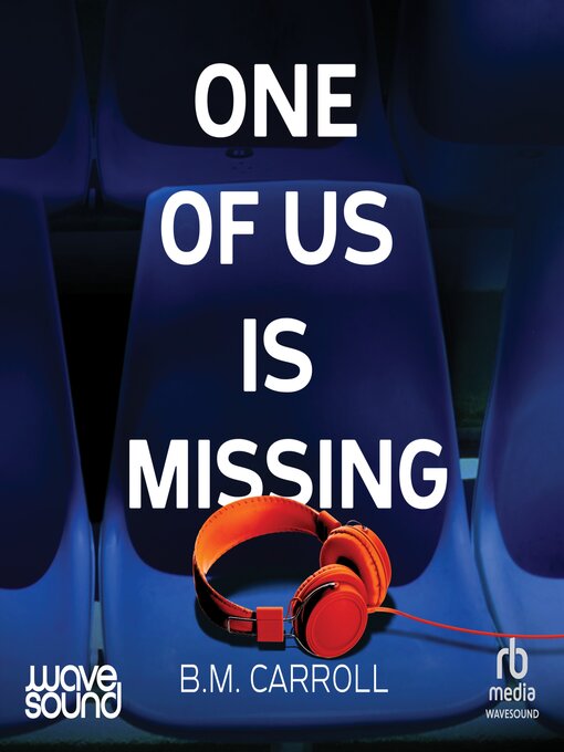 Title details for One of Us is Missing by B. M. Carroll - Available